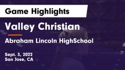 Valley Christian  vs Abraham Lincoln HighSchool Game Highlights - Sept. 3, 2022