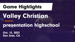 Valley Christian  vs presentation highschool Game Highlights - Oct. 12, 2022