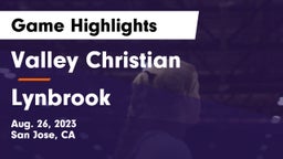 Valley Christian  vs  Lynbrook  Game Highlights - Aug. 26, 2023