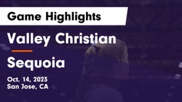 Valley Christian  vs Sequoia  Game Highlights - Oct. 14, 2023
