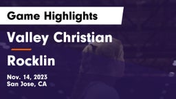 Valley Christian  vs Rocklin  Game Highlights - Nov. 14, 2023