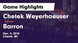 Chetek Weyerhaeuser  vs Barron  Game Highlights - Dec. 4, 2018