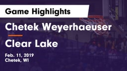 Chetek Weyerhaeuser  vs Clear Lake  Game Highlights - Feb. 11, 2019