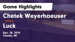 Chetek Weyerhaeuser  vs Luck  Game Highlights - Dec. 28, 2018