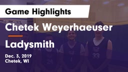 Chetek Weyerhaeuser  vs Ladysmith  Game Highlights - Dec. 3, 2019
