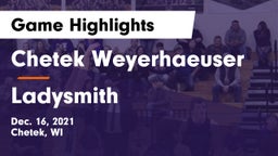 Chetek Weyerhaeuser  vs Ladysmith  Game Highlights - Dec. 16, 2021