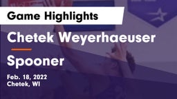 Chetek Weyerhaeuser  vs Spooner  Game Highlights - Feb. 18, 2022