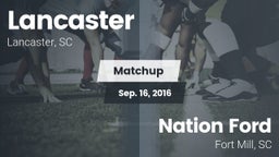 Matchup: Lancaster High vs. Nation Ford  2016