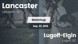 Matchup: Lancaster High vs. Lugoff-Elgin  2016