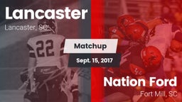 Matchup: Lancaster High vs. Nation Ford  2017
