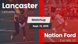 Matchup: Lancaster High vs. Nation Ford  2019