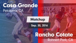 Matchup: Casa Grande High vs. Rancho Cotate  2016