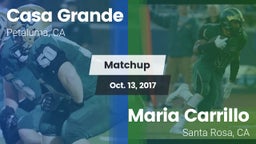 Matchup: Casa Grande High vs. Maria Carrillo  2017
