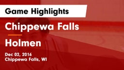 Chippewa Falls  vs Holmen  Game Highlights - Dec 02, 2016