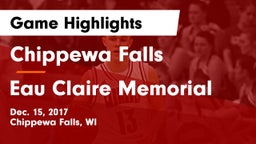 Chippewa Falls  vs Eau Claire Memorial  Game Highlights - Dec. 15, 2017