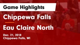 Chippewa Falls  vs Eau Claire North  Game Highlights - Dec. 21, 2018