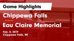 Chippewa Falls  vs Eau Claire Memorial  Game Highlights - Feb. 8, 2019