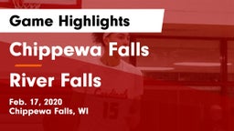 Chippewa Falls  vs River Falls  Game Highlights - Feb. 17, 2020