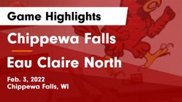 Chippewa Falls  vs Eau Claire North  Game Highlights - Feb. 3, 2022