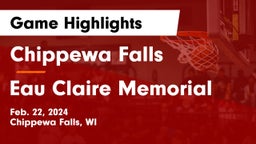 Chippewa Falls  vs Eau Claire Memorial  Game Highlights - Feb. 22, 2024