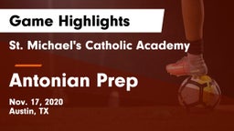 St. Michael's Catholic Academy vs Antonian Prep  Game Highlights - Nov. 17, 2020