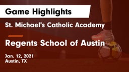 St. Michael's Catholic Academy vs Regents School of Austin Game Highlights - Jan. 12, 2021