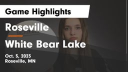 Roseville  vs White Bear Lake  Game Highlights - Oct. 5, 2023