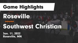 Roseville  vs Southwest Christian  Game Highlights - Jan. 11, 2022