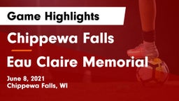 Chippewa Falls  vs Eau Claire Memorial  Game Highlights - June 8, 2021
