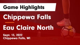 Chippewa Falls  vs Eau Claire North  Game Highlights - Sept. 13, 2022