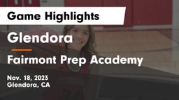Glendora  vs Fairmont Prep Academy Game Highlights - Nov. 18, 2023