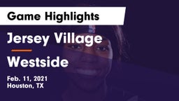 Jersey Village  vs Westside  Game Highlights - Feb. 11, 2021