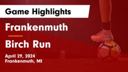 Frankenmuth  vs Birch Run  Game Highlights - April 29, 2024