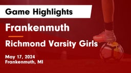 Frankenmuth  vs Richmond  Varsity Girls Game Highlights - May 17, 2024