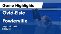 Ovid-Elsie  vs Fowlerville  Game Highlights - Sept. 23, 2023