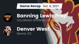 Recap: Banning Lewis Prep vs. Denver West  2021