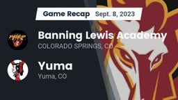 Recap: Banning Lewis Academy  vs. Yuma  2023