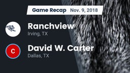 Recap: Ranchview  vs. David W. Carter  2018
