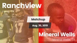 Matchup: Ranchview High vs. Mineral Wells  2019