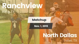 Matchup: Ranchview High vs. North Dallas  2019