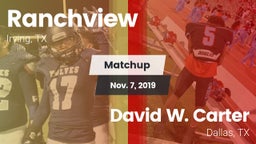 Matchup: Ranchview High vs. David W. Carter  2019