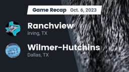 Recap: Ranchview  vs. Wilmer-Hutchins  2023