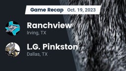 Recap: Ranchview  vs. L.G. Pinkston  2023