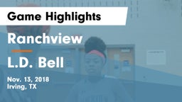 Ranchview  vs L.D. Bell Game Highlights - Nov. 13, 2018