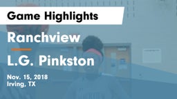 Ranchview  vs L.G. Pinkston  Game Highlights - Nov. 15, 2018