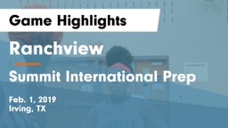 Ranchview  vs Summit International Prep Game Highlights - Feb. 1, 2019