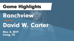 Ranchview  vs David W. Carter  Game Highlights - Nov. 8, 2019