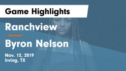 Ranchview  vs Byron Nelson  Game Highlights - Nov. 12, 2019