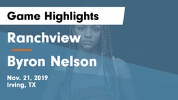 Ranchview  vs Byron Nelson  Game Highlights - Nov. 21, 2019