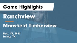 Ranchview  vs Mansfield Timberview  Game Highlights - Dec. 13, 2019